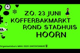 Zo. 23 Juni Kofferbakmarkt Stadhuis Hoorn