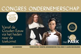 Congres Ondernemerschap vanaf de Gouden Eeuw - Het Park