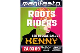 Rootsriders: Henny, een reggae saluut. Zaterdag 3 september