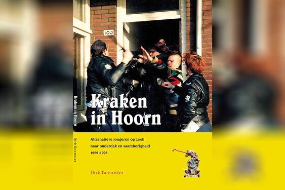 Boek over turbulente periode van de krakersbeweging in Hoorn tijdens vorige eeuw